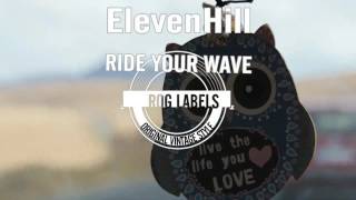 Video ElevenHill - Ride Your Wave (Video Teaser)