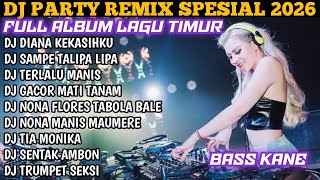 Download lagu ⛔DJ DIANA KEKASIHKU, PRODUK TIMUR, NONA MAUMERE, TOR MONITOR KETUA, DJ ORANG BARU LEBE GACOR mp3