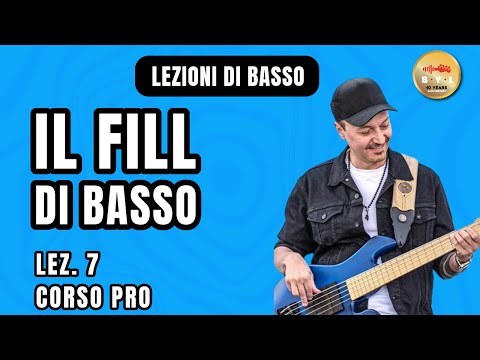 Lezioni di Basso #7 Corso Pro - Il fill di basso