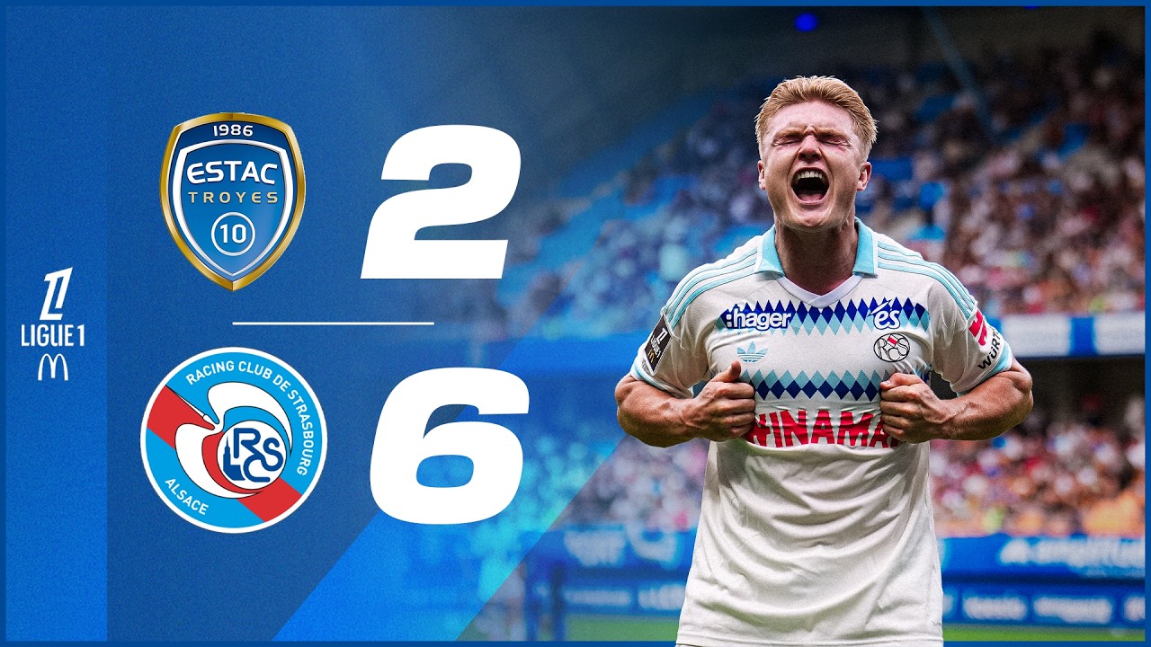 ES Troyes AC 2 - 6 RC Strasbourg Alsace highlights