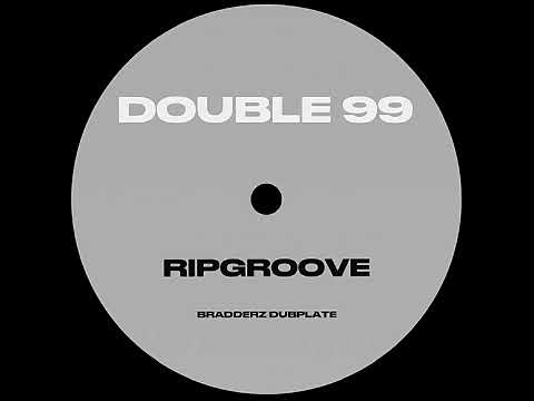 Double 99 Ft. Top Cat - RIP Groove (Bradderz Dubplate)