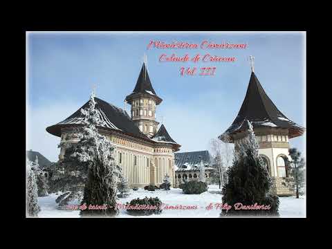 Colinde de Crăciun - Vol. 3 - Mănăstirea Cămârzani