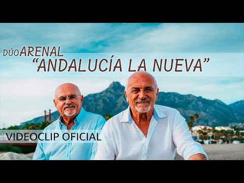 Duo Arenal   Andalucia la nueva  Videoclip Oficial