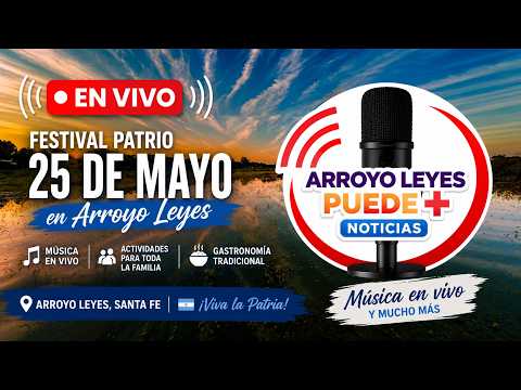 Festival Patrio 25 de Mayo en Arroyo Leyes - Música en vivo y celebración popular