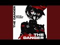 THE DANGER