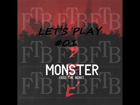 LET'S PLAY FTB MONSTER S01E01:START A NEW