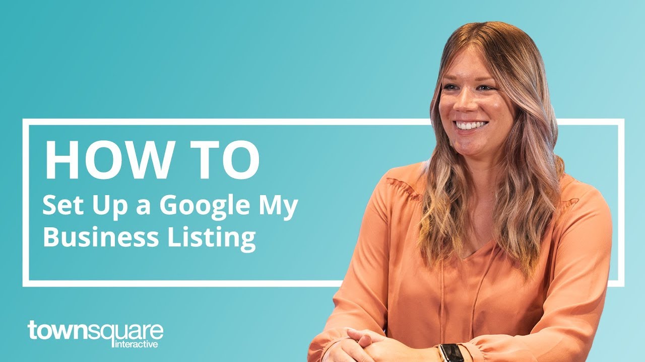 How to Set Up a Google My Business Listing