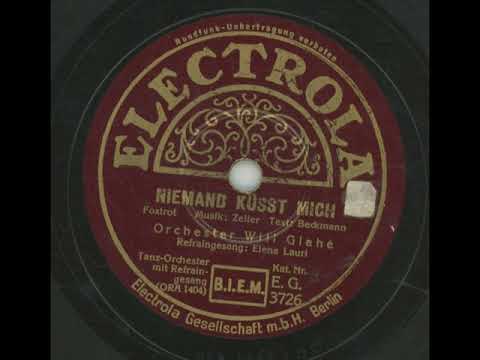 Niemand küsst mich - Elena Lauri, Will Glahé & Sein Orchester