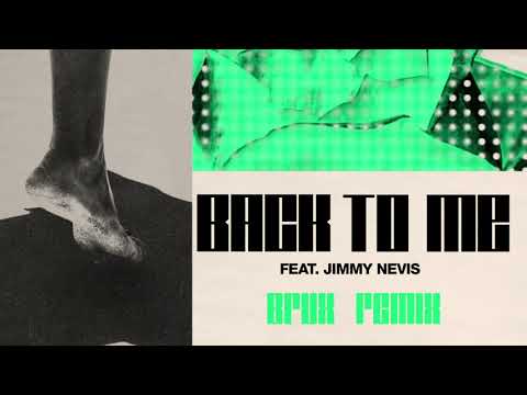 Max Styler - Back To Me (feat. Jimmy Nevis) [BRUX Remix]