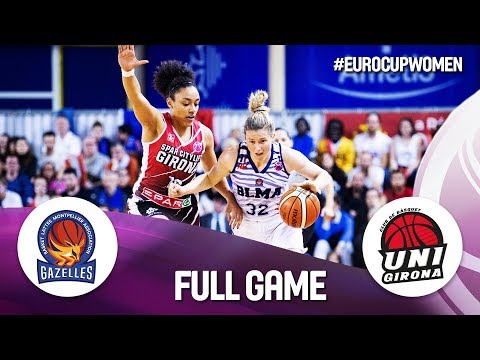 BLMA v Spar Citylift Girona - Semi-Final - Full Game - EuroCup Women 2019