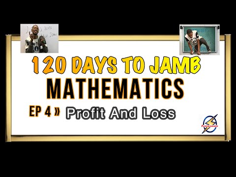 Profit And Loss » 120 Days To Jamb Mathematics - Episode 4