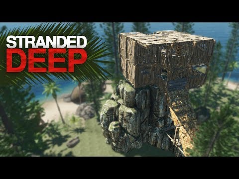 THE CLIFF BASE IS DONE! Stranded Deep S2 Episode 11