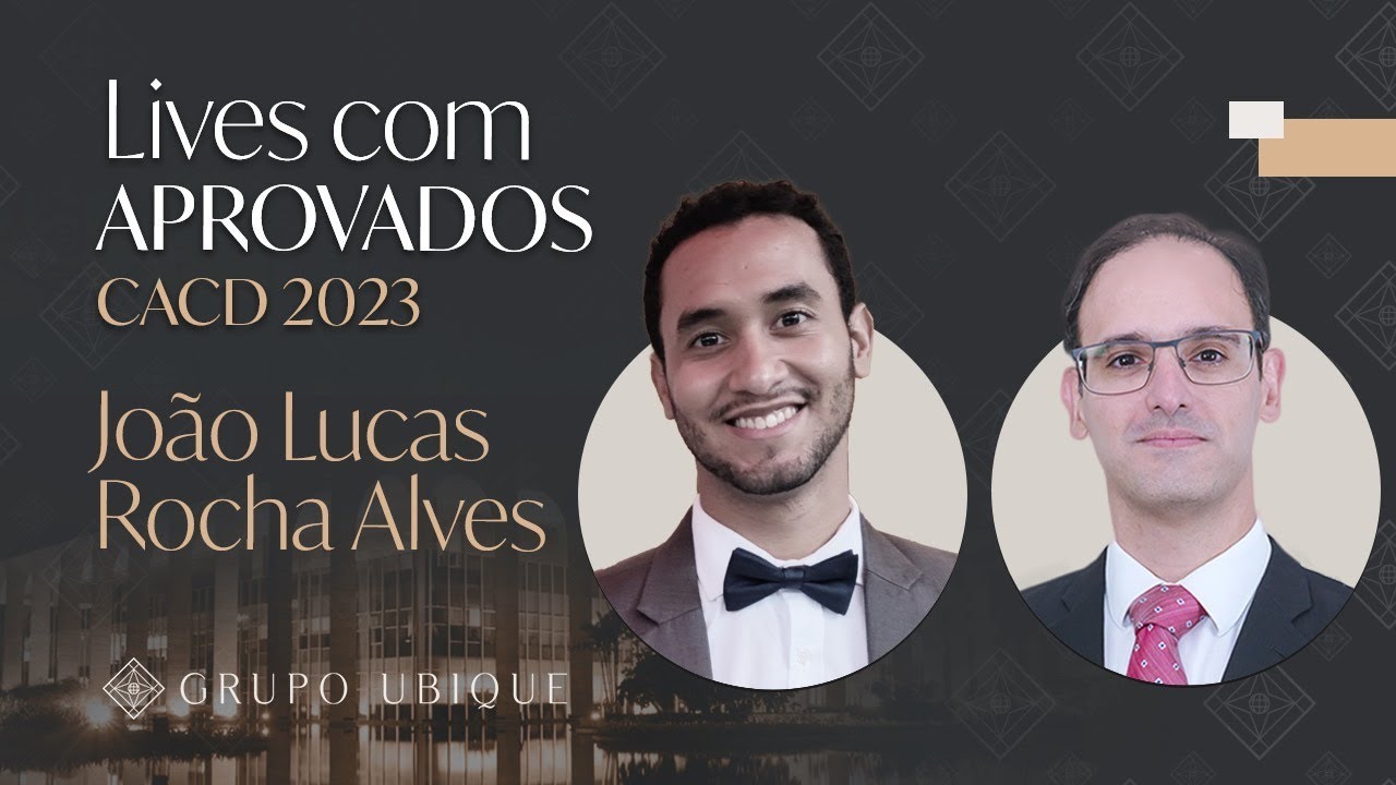 Entrevista com aprovados no CACD 2023 - João Lucas Rocha Alves