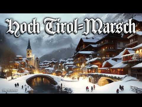 Hoch Tirol [Austrian march]