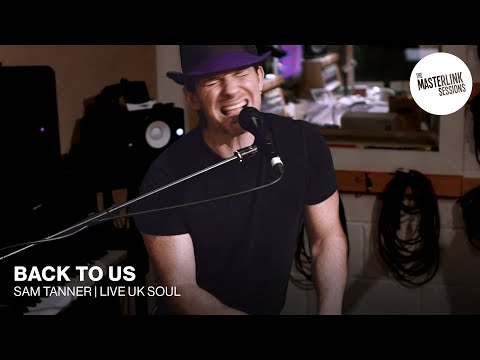 Sam Tanner x Redtenbacher's Funkestra | Back To Us | Masterlink Sessions | Soul Funk