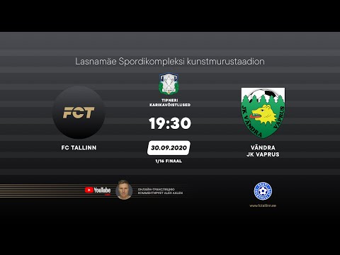 FC TALLINN vs VÄNDRA JK VAPRUS (30-Sep-20) 1/16 Finaal