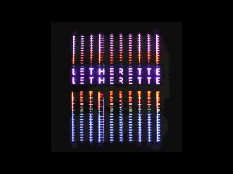 Letherette - 'D&T' (Dorian Concept Remix)