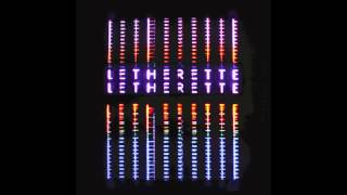 Letherette - 'D&T' (Dorian Concept Remix)