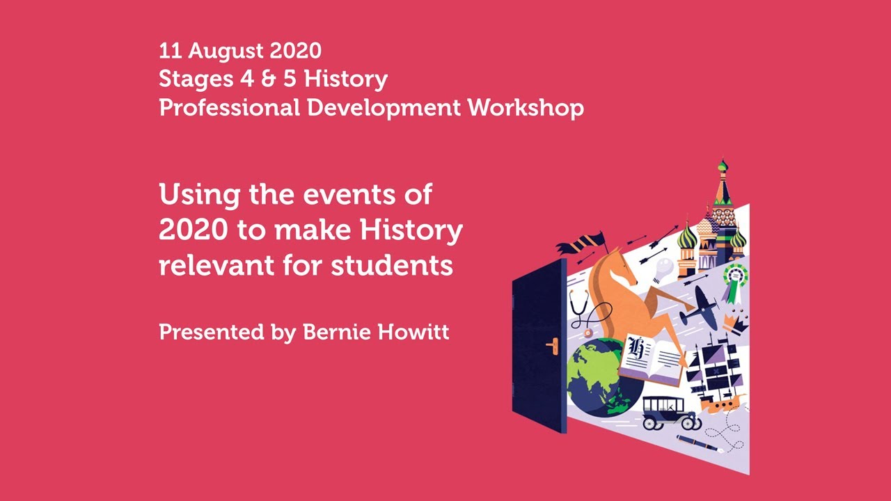 OUP Professional Development Workshop: Using events of 2020 to make History relevant for students.