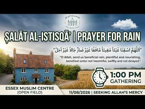A Forgotten Sunnah Revived: Essex Muslim Centre Holds Prayer for Rain