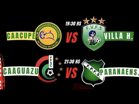 Cuadrangular Final ( Caacupé vs Villa Hayes / Caaguazú vs Paranaense) Nacional Fútbol de Salón 2026