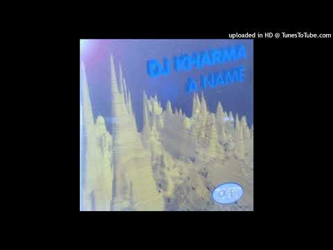 DJ Kharma - A Name (Radio Edit Mix)