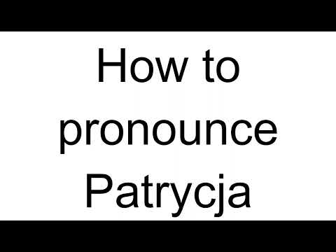 How to Pronounce Patrycja (Polish)
