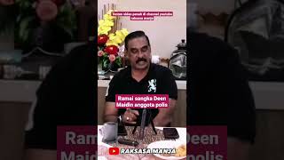Download lagu Ramai menyangkakan Deen Maidin seorang anggota polis mp3