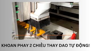 Máy khoan PHAY CNC 2 chiều thay dao tự động hoàn thiện cửa MDF kiểu mới!