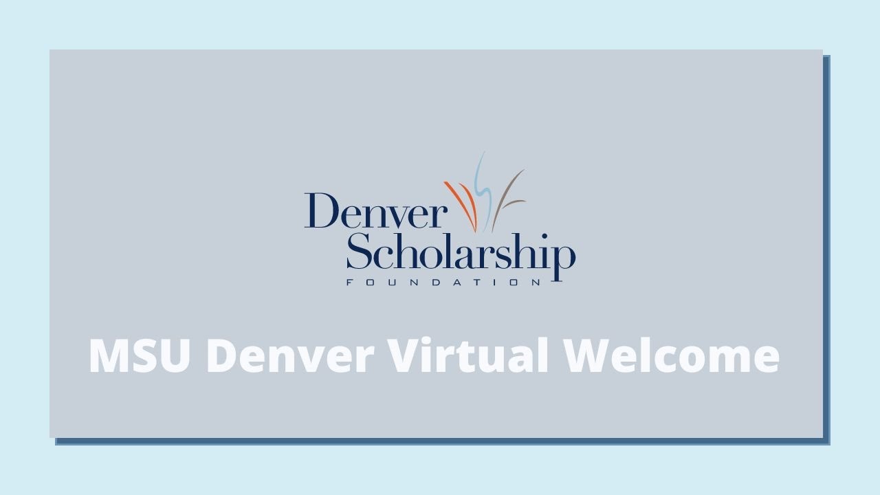 DSF MSU Denver Virtual Welcome