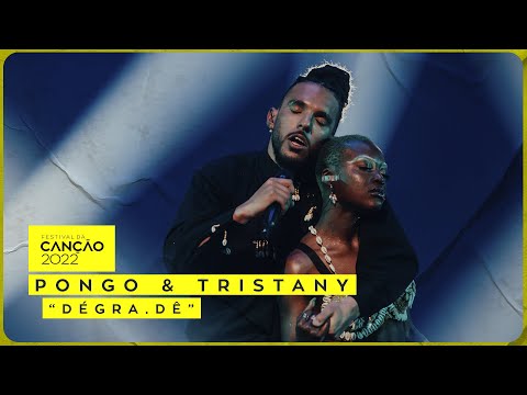Pongo e Tristany – “DÉGRA.DÊ” | 2ª Semifinal  | Festival da Canção 2022