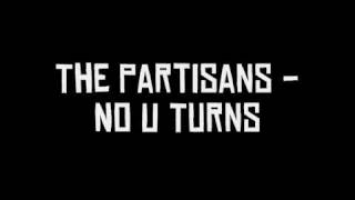 The Partisans - No U Turns