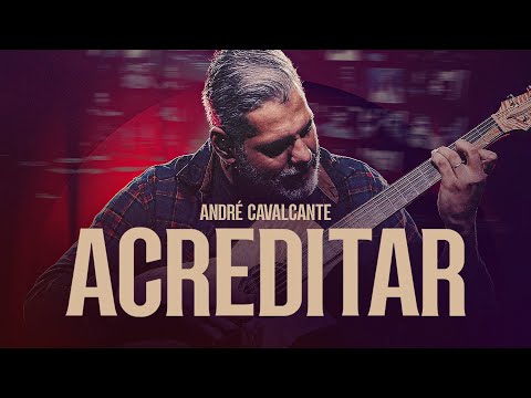 Acreditar - FingerStyle Version by Andre Cavalcante