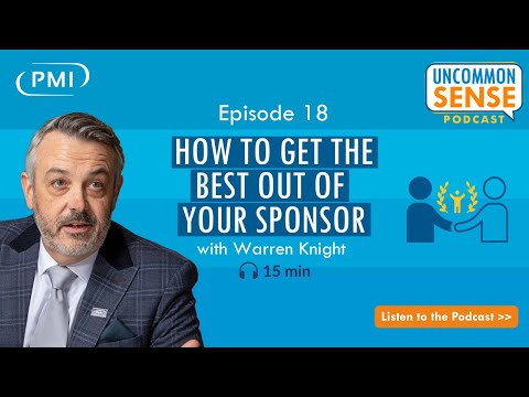 Uncommon Sense Vodcast: Episode 18 - How to get The Best Out of Your Sponsor