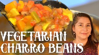 Charro Beans - Vegetarian Style | "Red or Green?"