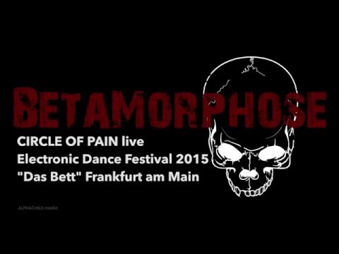 CIRCLE OF PAIN (live) - BetaMorphose
