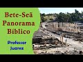 Panorama Bíblico sobre a cidade de Bete Seã