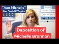 Part 2 of 3, Deposition of Michelle Brannon: Per Apostle David E Taylor “Axe Michelle”