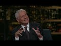 Overtime: Trace Adkins, Julia Ioffe, Jon Meacham | Real Time with Bill Maher (HBO)