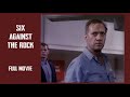 Six Against The Rock 1987 David Carradine Full Movies