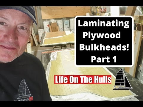 Ep093 Laminating Plywood Bulkheads - Life On The Hulls Building a Catamaran