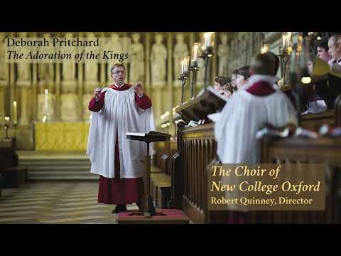 The Choir of New College Oxford sings The Adoration of the Kings by Deborah Pritchard
