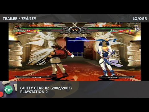 Guilty Gear X2 | PS2 | 2002/2003 | Video Game Trailer | LQ/OGR