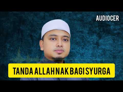 Tanda Allah Nak Bagi Syurga Pada Kita