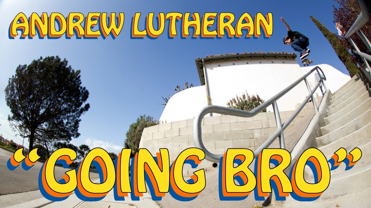 Going Bro: Andrew Lutheran