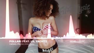 Pollari Feat. Lil Yachty - Llarkelly (Remix) (Intro Dirty) [R&amp;B]
