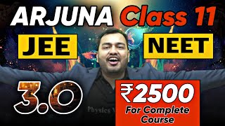 [NEW] Class 11 JEE/NEET 3.O !! Arjuna Batch @Rs 2500 for Complete Course 🔥 PGF Offer Available 🎉