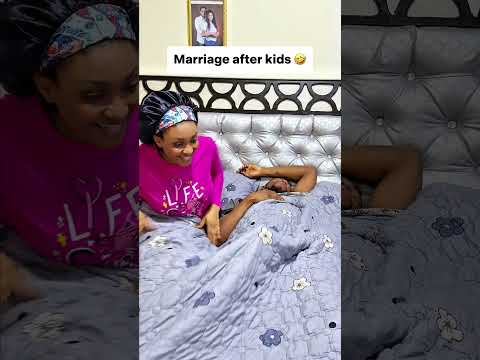 Marriage after kids. 🤣
