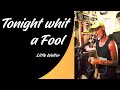 "TONIGHT WHIT A FOOL " by Little Walter