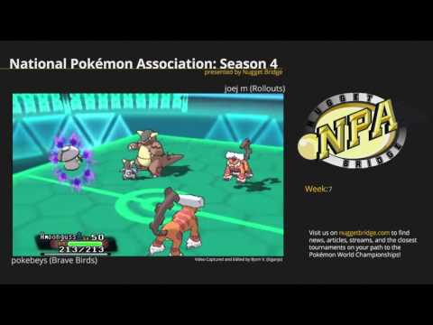 NPA 4 Week 7 - pokebeys (Brave Birds) vs joej m (Rollouts)